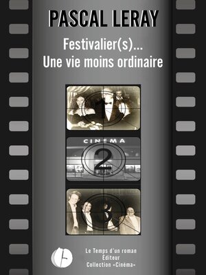 cover image of Festivalier (s)... Une vie moins ordinaire